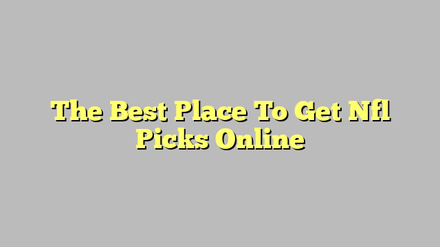 The Best Place To Get Nfl Picks Online